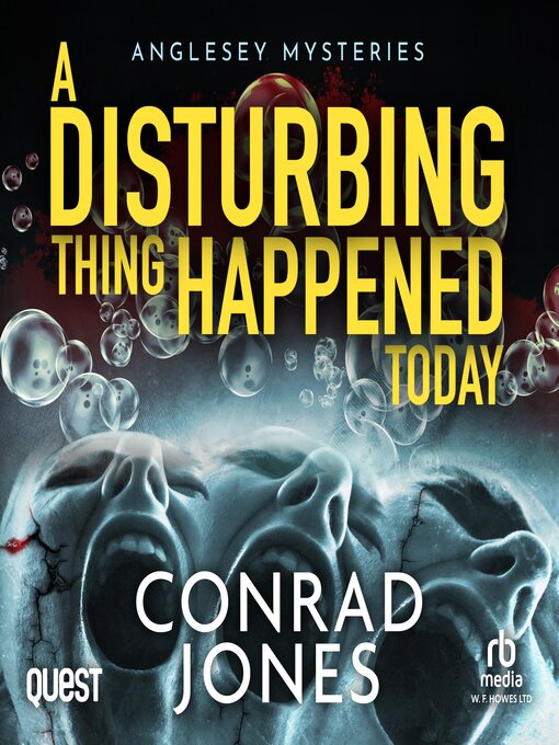 Title details for A Disturbing thing Happened Today by Conrad Jones - Available